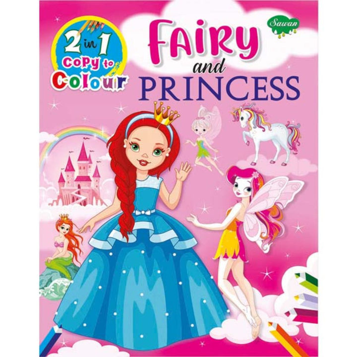 2 in 1 Copy to Colour Fairy and Princess Colouring Book