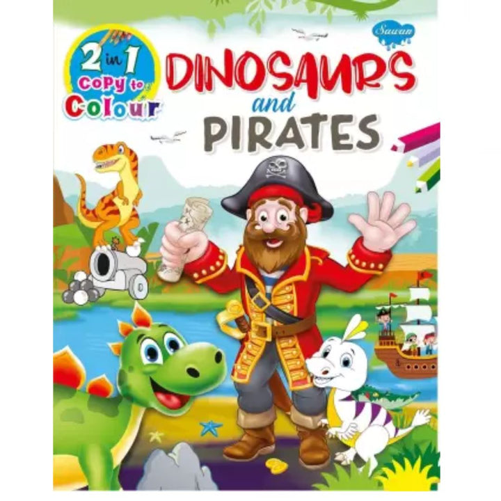 2 In 1 Copy To Colour Dinosaurs And Pirates